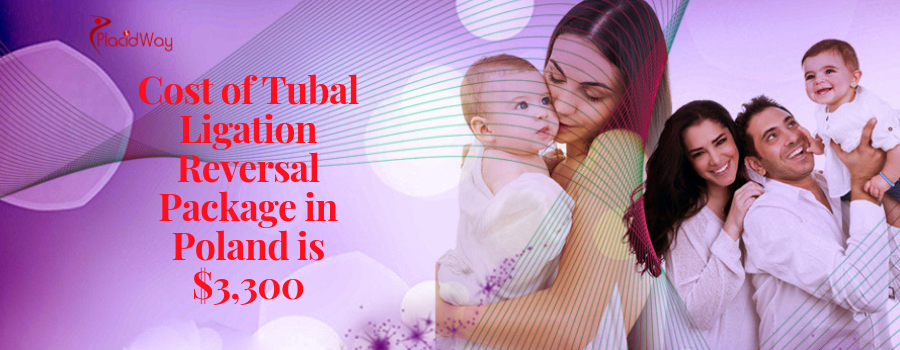 Cost of Tubal Ligation Reversal Package in Poland is $3,300